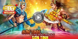Sơn Tinh Thủy Tinh: Slot Game Cổ Tích & Cuộc Chiến Săn Hũ Jackpot Huyền Thoại tại Game Hot Hit Club