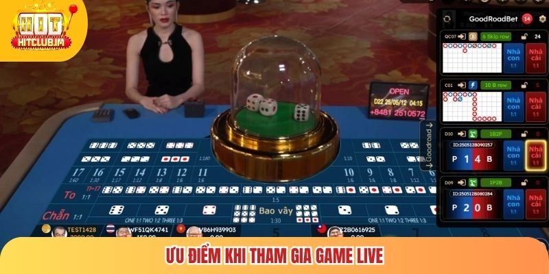 Ưu điểm khi tham gia Game Live